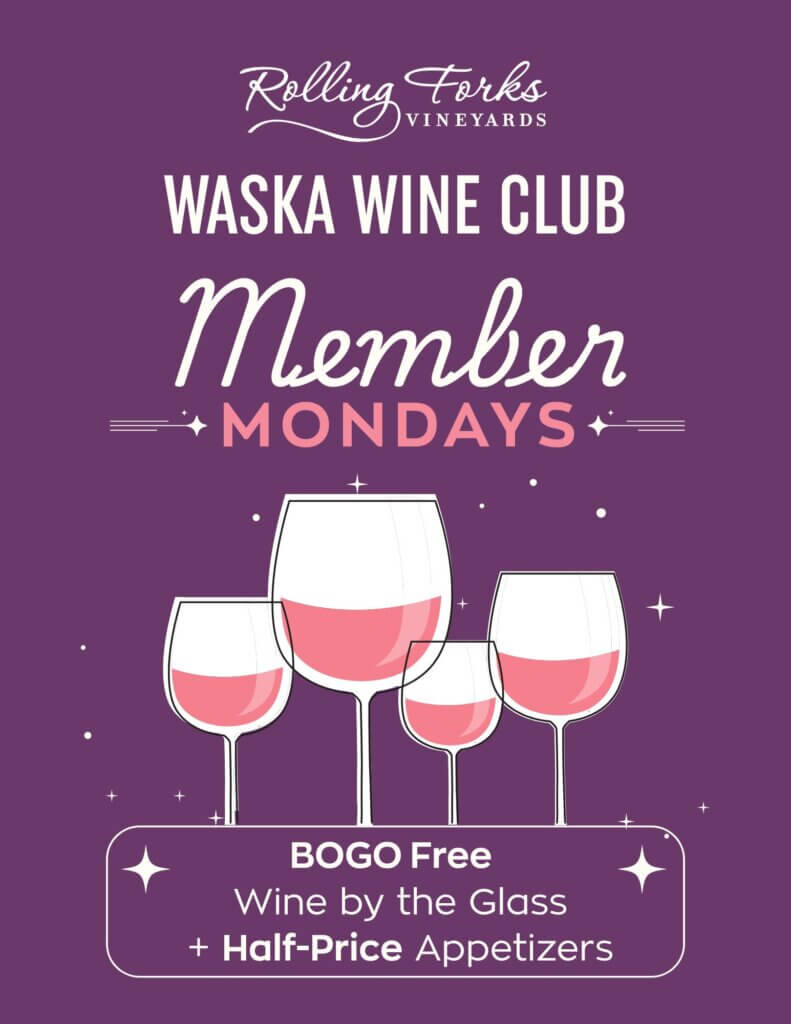 Our Member Monday specials for our Wine Club, Rolling Forks Vineyards, Glenwood, Minnesota